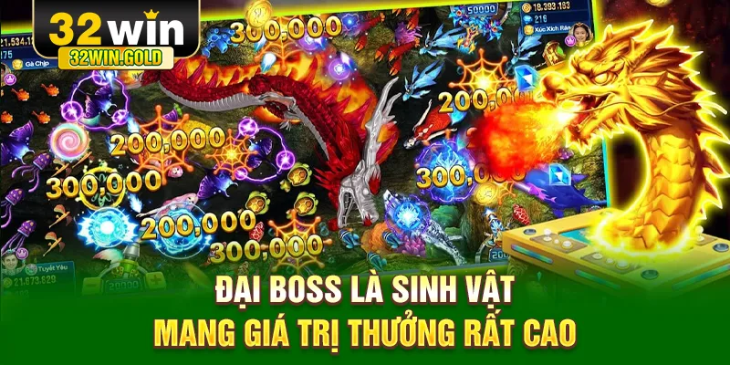 Đại Boss l&agrave; sinh vật mang gi&aacute; trị thưởng rất cao