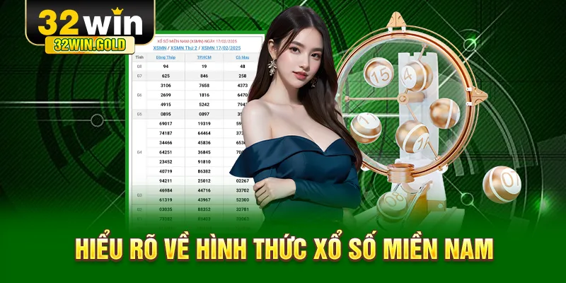 Hiểu r&otilde; về h&igrave;nh thức xổ số Miền Nam