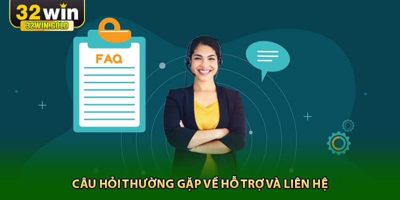 Câu hỏi thường gặp về hỗ trợ và liên hệ