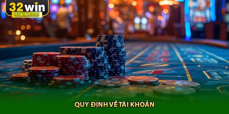 Quy định về tài khoản